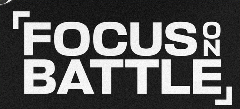 Focus on Battle